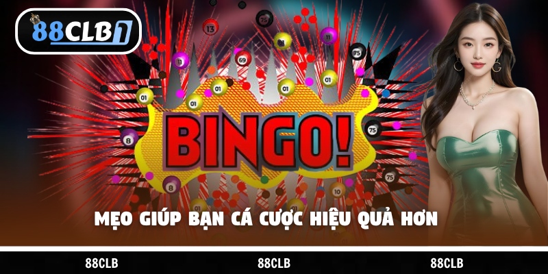 Mẹo giúp bạn cá cược hiệu quả hơn